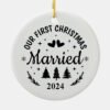 First Christmas Married Ceramic Ornament