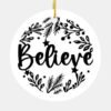 Believe Christmas Ceramic Ornament