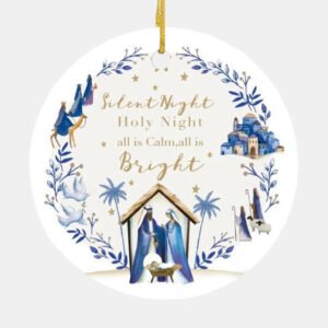 Silent Night Holy Night All Is Calm All Is Bright Ceramic Ornament