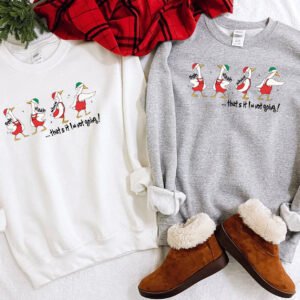 That's It I'm Not Going Funny Christmas Ducks Santa Hat Sweatshirt