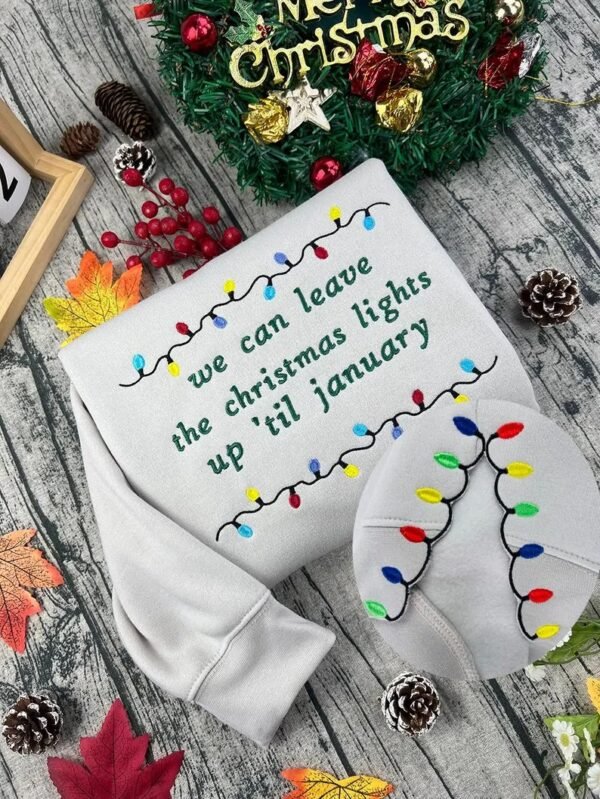 We Can Leave The Christmas Lights Up 'Til January Side Bow Embroidered Sweatshirt